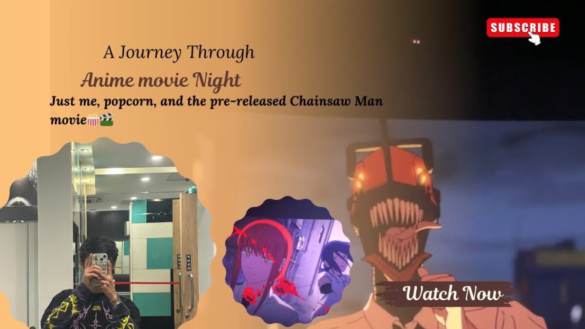 Solo movie night with the pre-released Chainsaw Man movie 🎬🪚🔥 #anime #chainsawman #vlog #viralvideo