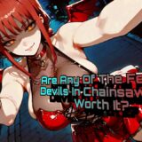 Are Any Of The Female Devils In Chainsaw Man Worth It? – Honestly Mostly Con’s