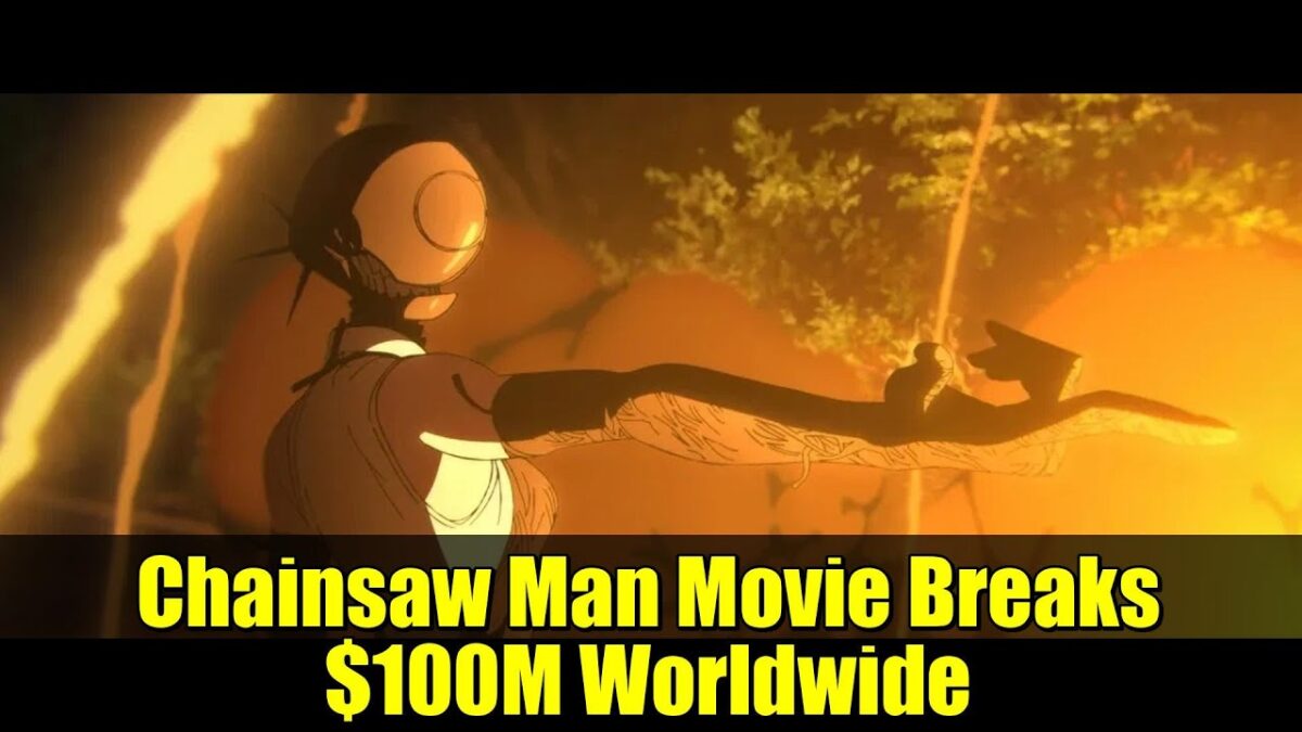 Chainsaw Man Movie Breaks $100M Worldwide | Box Office Breakdown
