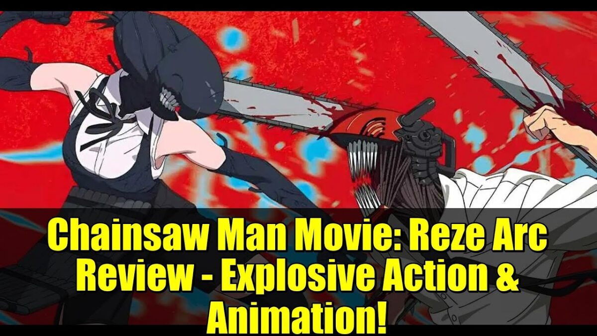 Chainsaw Man Movie: Reze Arc Review – Explosive Action & Animation!