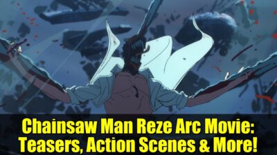 Chainsaw Man Reze Arc Movie: Teasers, Action Scenes & More!