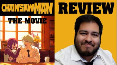 Chainsaw Man The Movie: Reze Arc Review • Anime • Manga • Tatsuki Fujimoto • Crunchy Roll • Sony