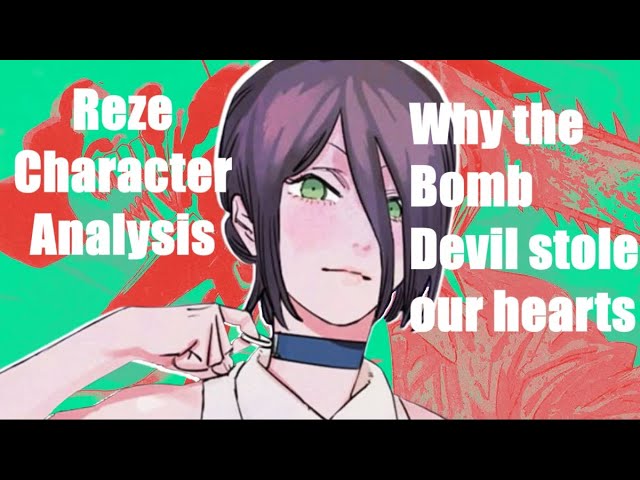 Character Analysis: Reze from Chainsaw Man – An In depth Look at the Bomb Devil Hybrid.