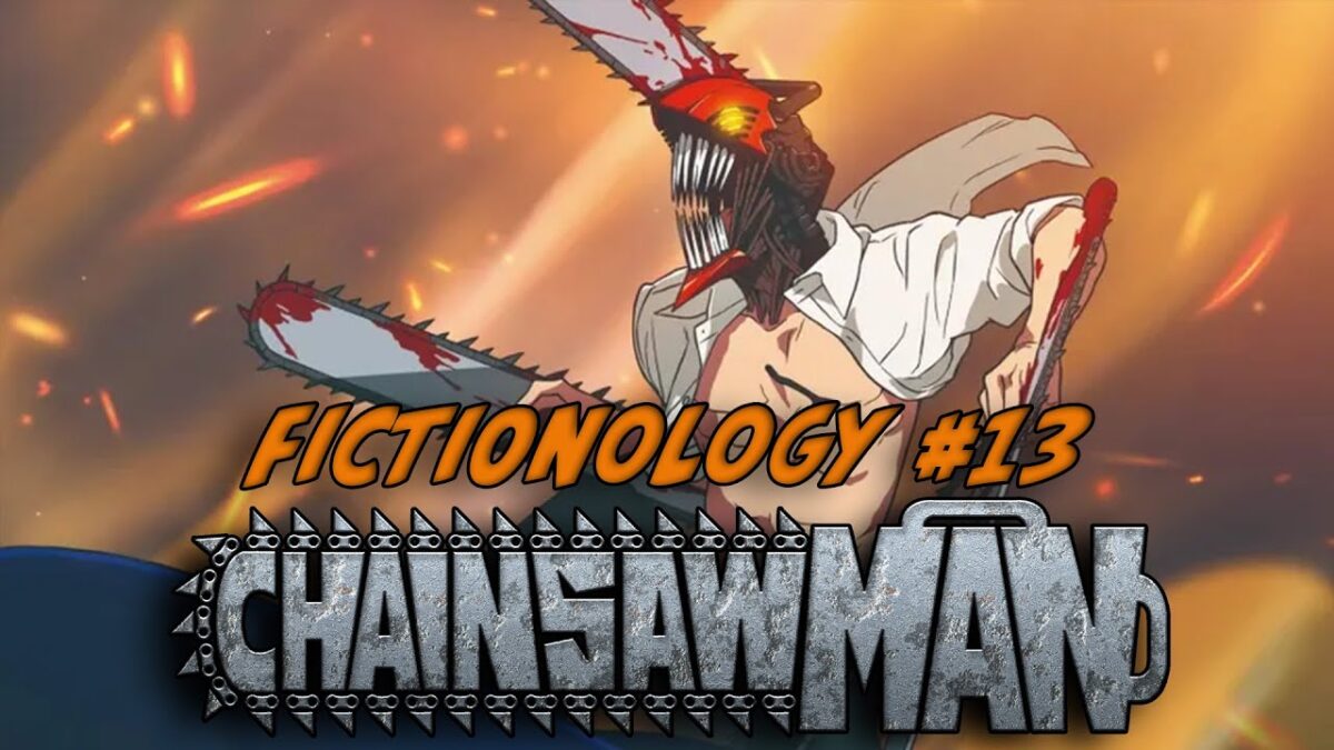 Fictionology #13: Chainsaw Man