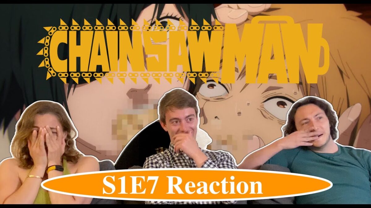 Idiots React to Chainsaw Man S1E7 “The Taste of a Kiss”