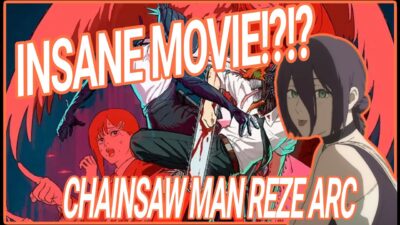 So I Watched Chainsaw Man The Movie: Reze Arc And….