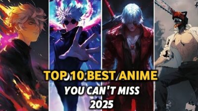 Top 10 Anime You Can’t Miss in 2025 (Chainsaw Man, Jujutsu Kaisen, Solo Leveling & More!)