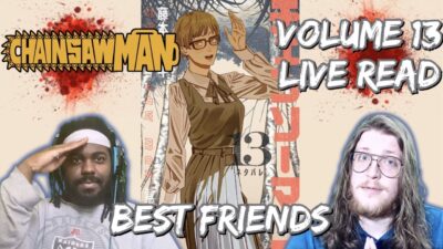Yuko & Asa, Best Friends Forever  Chainsaw Man Volume 13 Live Reaction & Discussion Chapters 104-112