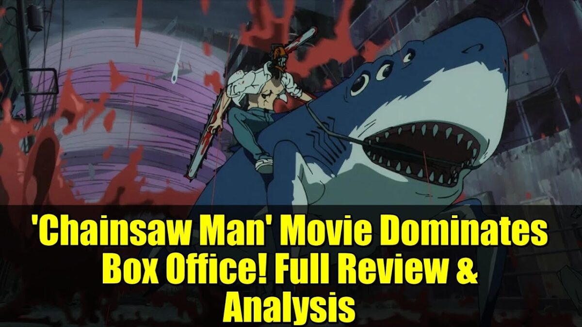 ‘Chainsaw Man’ Movie Dominates Box Office! Full Review & Analysis