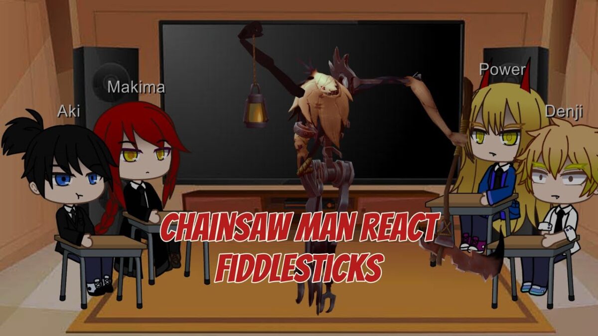 Chainsaw Man React To FiddleSticks As First Fear From League of Legends  | Gacha Life Animation