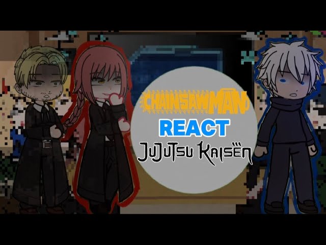 Chainsaw Man React to Gojo Satoru || Jujutsu Kaisen || Gacha Reaction