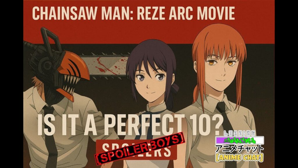 Chainsaw Man Reze Arc Movie Review Perfect 10 Anime Masterpiece