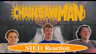 Idiots React to Chainsaw Man S1E11 “Mission Start”