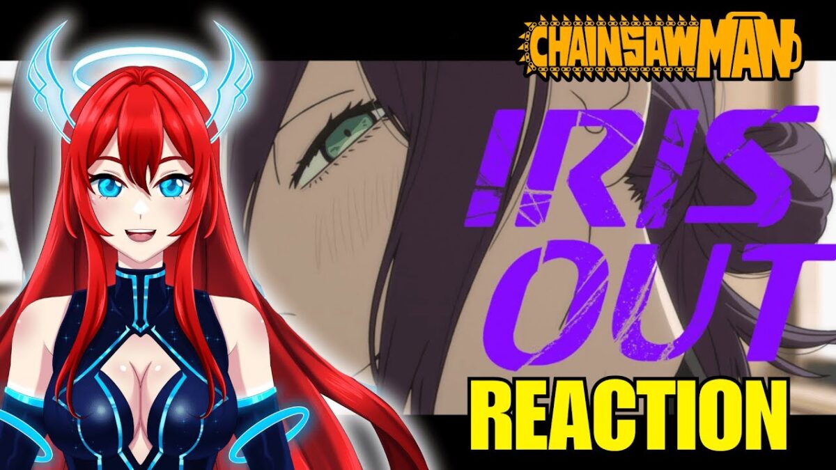 VTUBER Reacts to CHAINSAW MAN REZE ARC Openings IRIS OUT (BLIND REACTION)