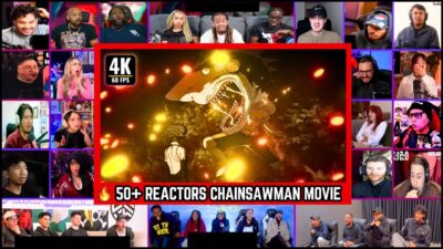 🔥50+ Reactors Chainsawman The Movie Reze Arc Mega Reaction Mashup #chainsawmanthemoviereactionmashup