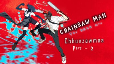 CHAINSAWMAN | Part – 2 | Hmelțha nun rawng REZE-i