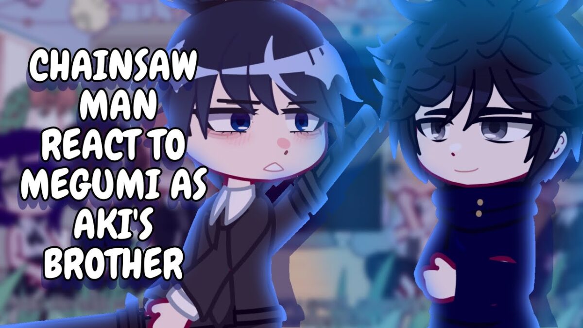 Chainsaw Man React To Megumi As Aki’s Brother || Gacha React