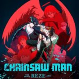 Chainsaw Man  Reze Arc 2025 Movie   Kikunosuke Toya & Tomori Kusunoki   Reviews And Facts