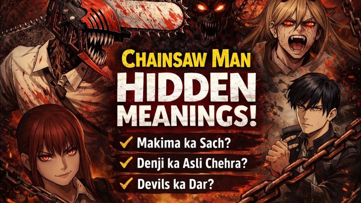 “Chainsaw Man ke Hidden Meanings jo Aapne Miss Kar Diye”