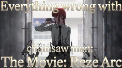 Everything Wrong With Chainsaw Man – The Movie: Reze Arc In 8 Minutes Or Less