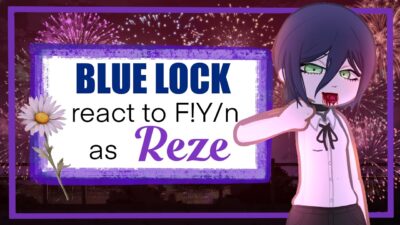 Blue lock react to F!Y/n as Reze from Chainsaw man || AU || 2x speed ||
