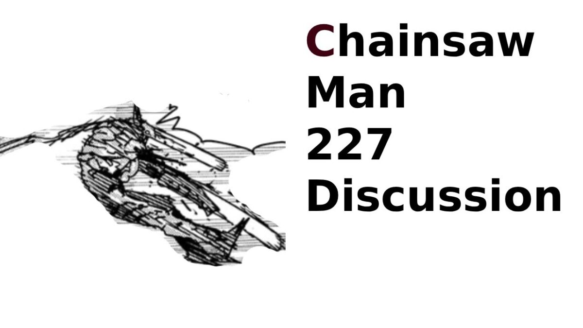 Chainsaw Man Chapter 227 Discussion