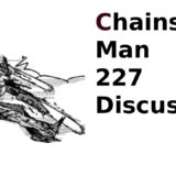 Chainsaw Man Chapter 227 Discussion