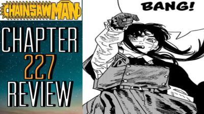 Game Over!! | Chainsaw Man Chapter 227 Review/Reaction!!