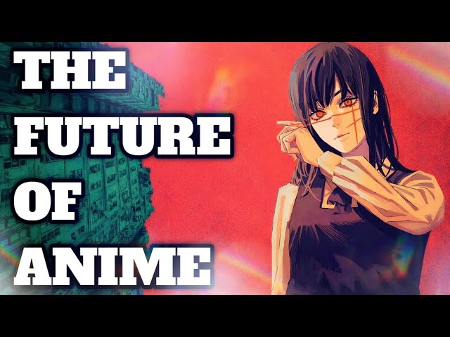 Why Chainsaw Man Will Get More Popular