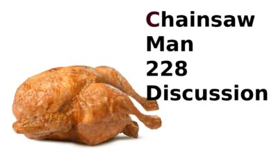 Chainsaw Man Chapter 228 Discussion