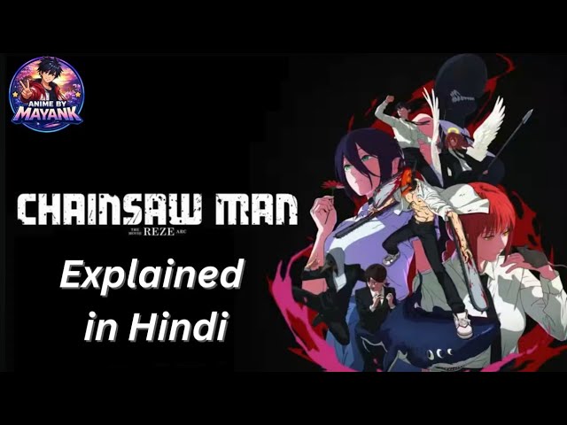 Chainsaw Man The Movie: Reze Arc Explained in Hindi 🔥