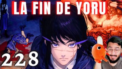 YORU A PERDU ! LA GUERRE PERDS FACE A UN POULET – CHAINSAW MAN 228 REACTION ET ANALYSE MANGA