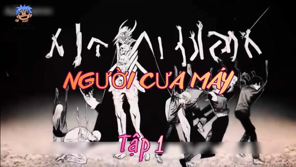 Chainsaw Man Tập 1 Tóm tắt | Khi Ngèo Đến Mức Phải Bán Mạng Cho Quỷ
