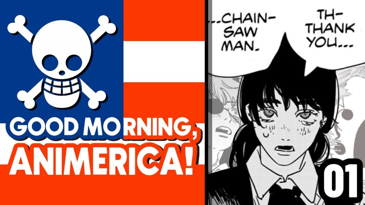 Good Morning, Animerica! [01: Thank You, Chainsaw Man]