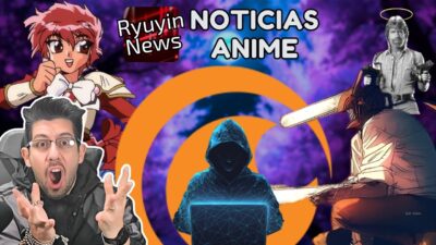 H@cke0 a Crunchyroll, final Chainsaw Man, Caso Kyoto Animation anuncios anime/gaming y más