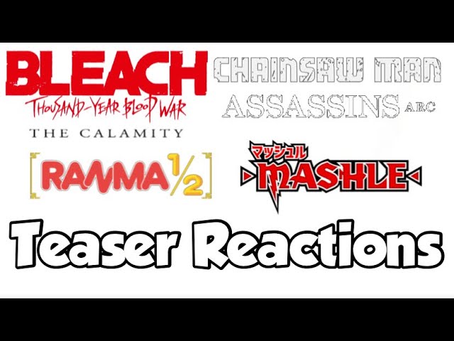 Bleach TYBW The Calamity Teaser 2 | Chainsaw Man S2, Ranma 1/2 S3, Mashle S3 Teaser Reactions