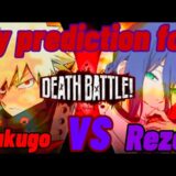 My prediction for Bakugo Vs Reze #deathbattle #myheroacademia #chainsawman #anime