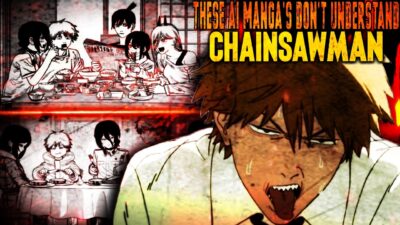 These Ai Manga’s Don’t Understand; CHAINSAW MAN – A Critical Look by Dude69