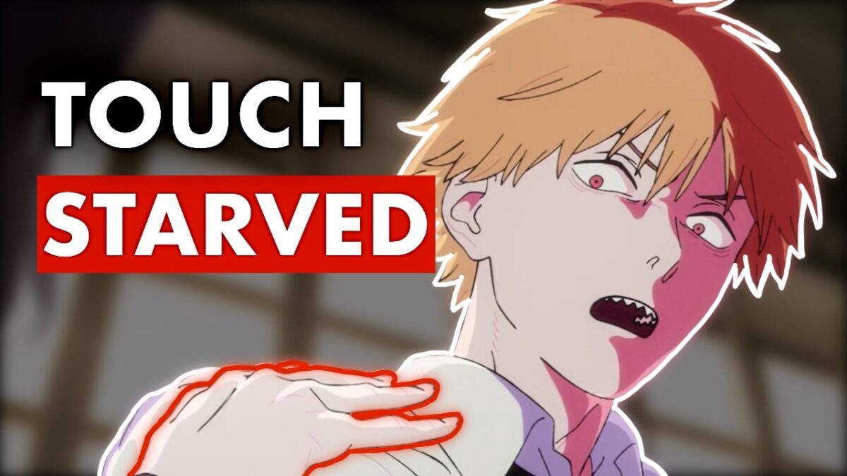 What touch starvation does to you | Chainsaw Man