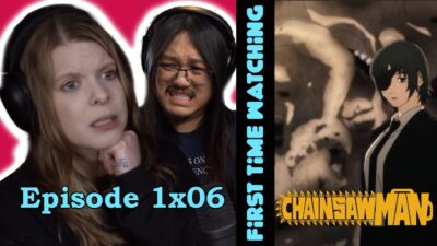 Chainsaw Man S1E06 チェンソーマン | Canadian First Time Watching | Anime Reaction | Review | Commentary