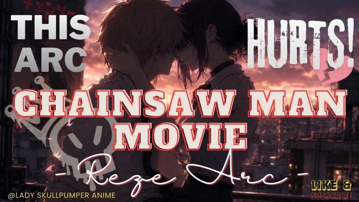 Chainsaw Man – The Movie: Reze Arc | This Is WAY Deeper Than People Think – NOT a Tragic Love Story!