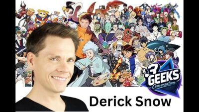 Derick Snow Interview! Fire Force, Blue Lock & Chainsaw Man: Reze Arc | 3 Geeks Podcast
