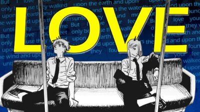 What Chainsaw Man Taught Me About Love