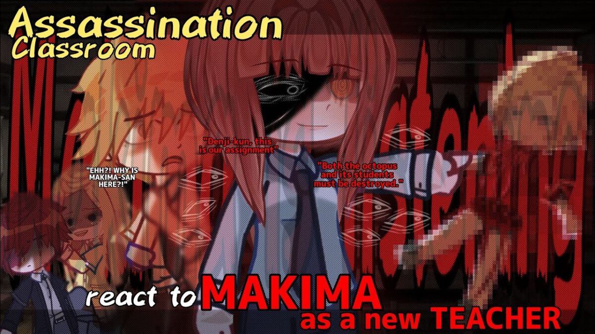 Assassination classroom react to Makima as a new Teacher ||English + Indonesia [BLOOD WARNING!] Desk