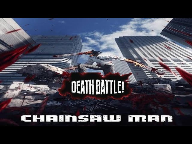Death Battle: All Chainsaw Man Battles