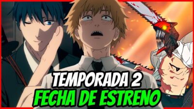 CHAINSAW MAN TEMPORADA 2 FECHA DE ESTRENO Y TRÁILER – [Situación]