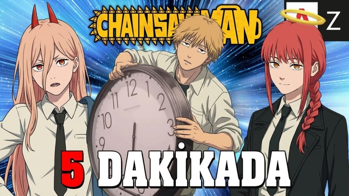 5 Dakikada Chainsawman