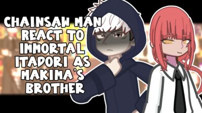 Chainsaw Man React To Immortal Itadori As Makima’s Brother // 🇷🇺/🇺🇸 // Gacha React