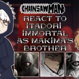 Chainsaw Man React To Itadori Immortal As Makima’s Brother (Part 2) // 🇷🇺/🇺🇸 // Gacha React