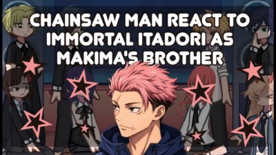 Chainsaw Man react to Immortal Itadori as Makima’s brother  //gacha reaction // ru/us //